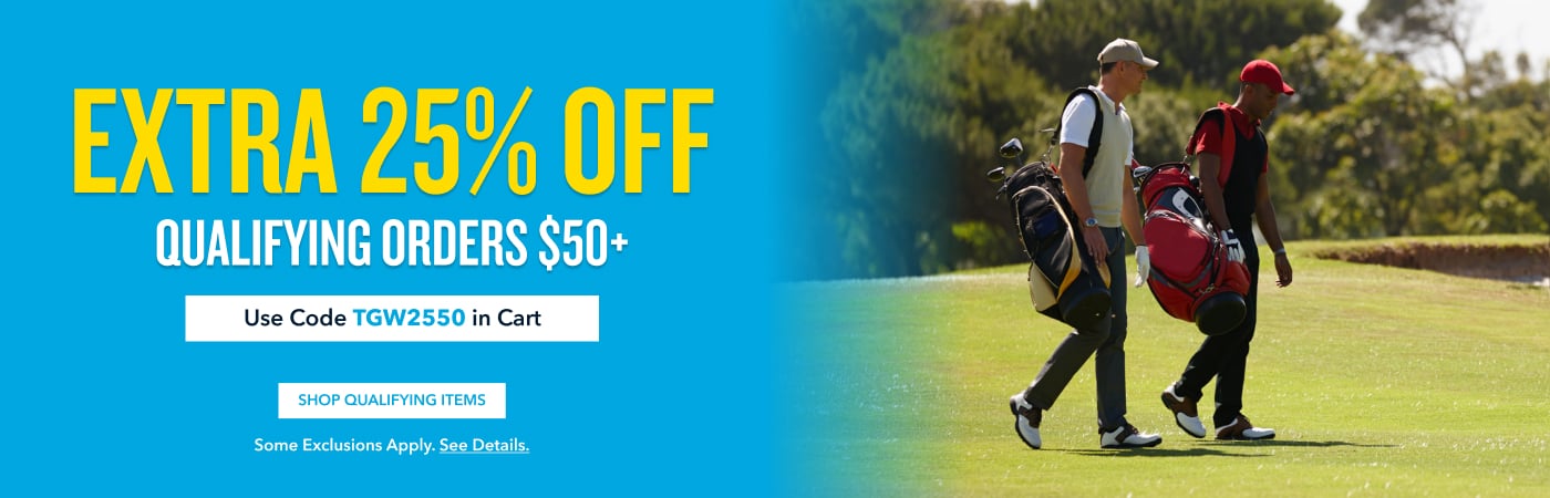 EXTRA 25% QUALIFYING ORDERS $50+ Use Code TGW2550 in Cart Shop Qualifying Items Some exclusions apply. See details.