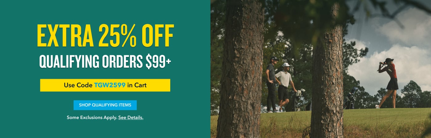 EXTRA 25% OFF QUALIFYING ORDERS $99+ Use Code TGW2599 in Cart Shop Qualifying Items Some exclusions apply. See details.
