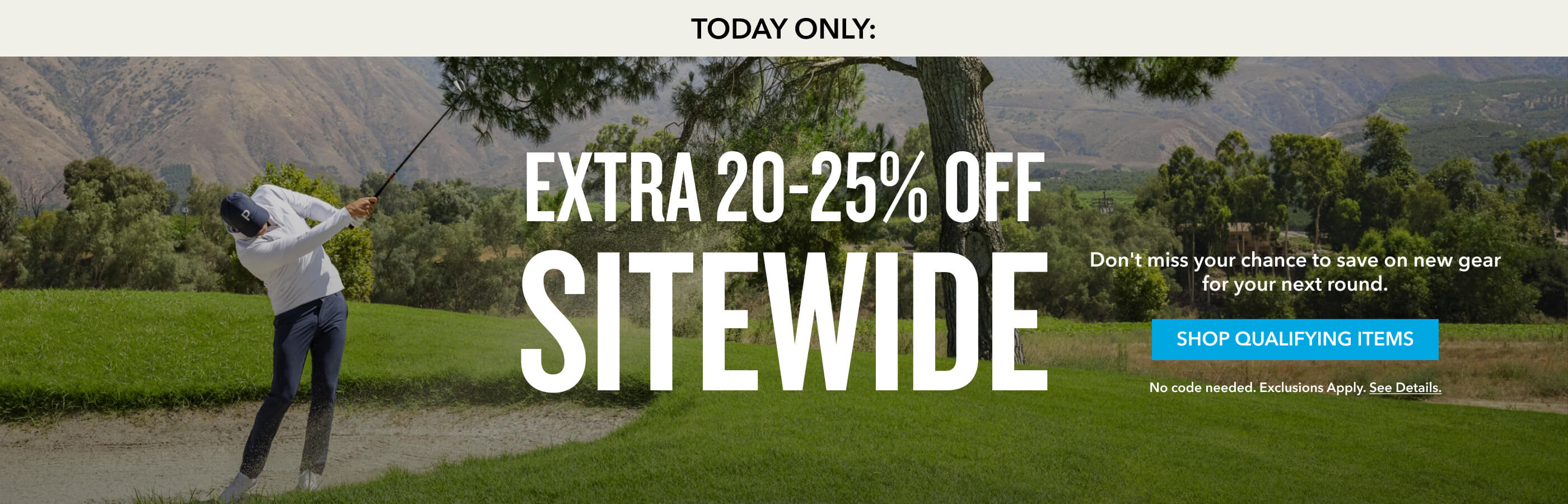 Today Only: Extra 20-25% off Sitewide (no code)