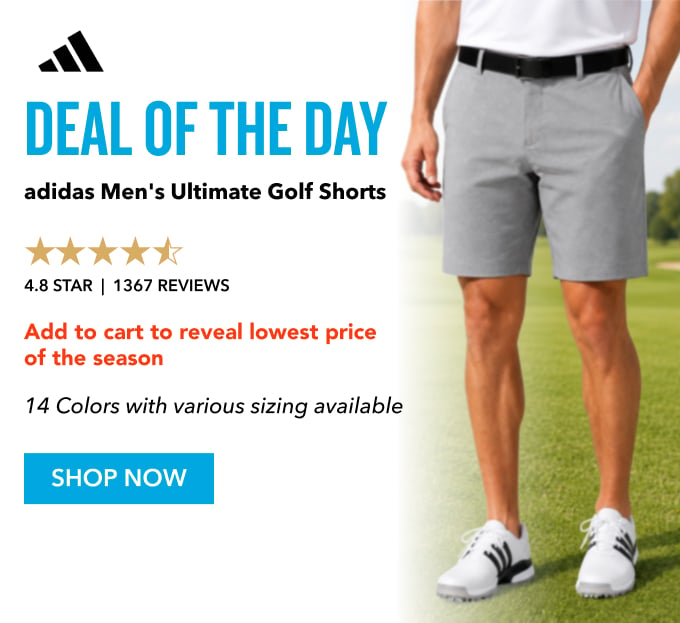 Deal of the day adidas Men's Ultimate Golf Shorts 4.8 STARS  |  1367 reviews Add to cart to reveal lowest priceof the season Shop Now