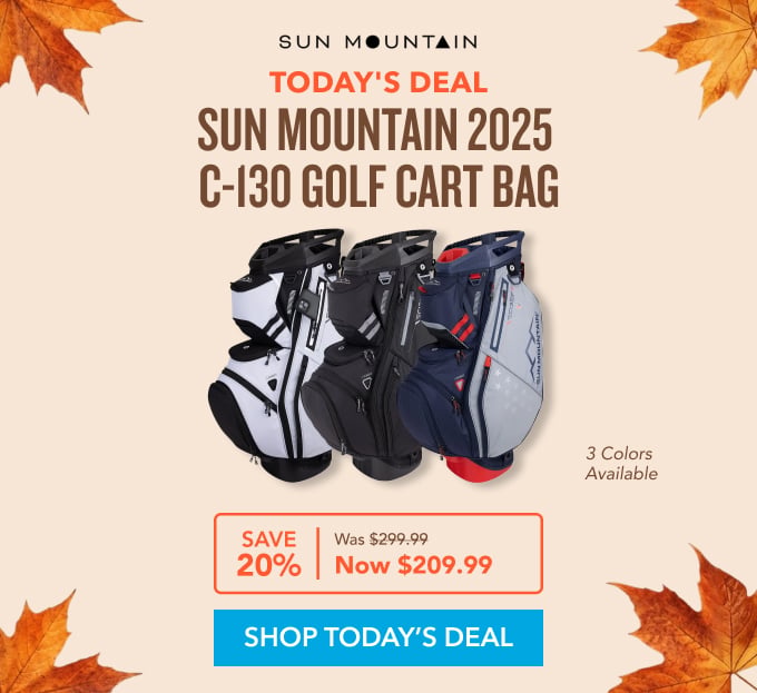 deal of the day Sun Mountain 2025 C-130 Golf Cart Bag SAVE Was $299.99 Use Code TGW2599 in Cart 25% Now $224.99 SHOP TODAY'S DEAL 3 Colors Available