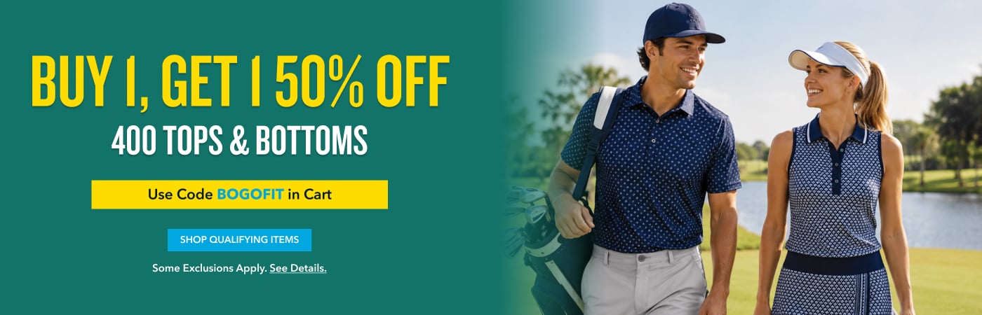 BUY 1, GET 1 50% OFF 400 TOPS & BOTTOMS Use Code BOGOFIT in Cart Shop Qualifying Items Some exclusions apply. See details.