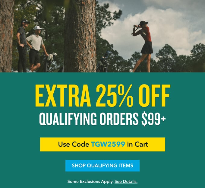 EXTRA 25% OFF QUALIFYING ORDERS $99+ Use Code TGW2599 in Cart Shop Qualifying Items Some exclusions apply. See details.