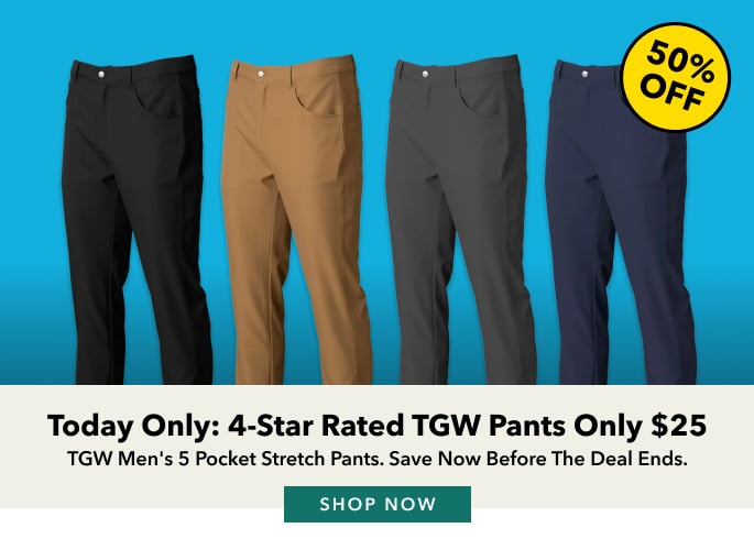 Today Only: 4-Star Rated TGW Pants Only $25 TGW Men's 5 Pocket Stretch Pants. Save Now Before The Deal Ends. shop now