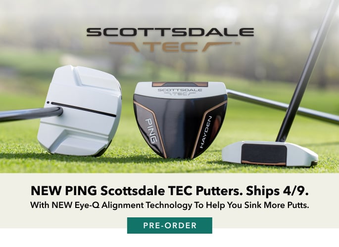 New PING Putters available for pre-order 3/31, shipping 4/9