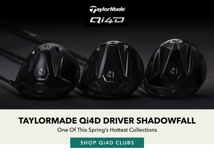 Now Available: The TaylorMade Qi4d Driver All New Shadowfall Shop Qi4D Clubs
