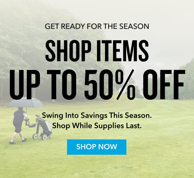 Get Ready For the Season Up To 50% Off